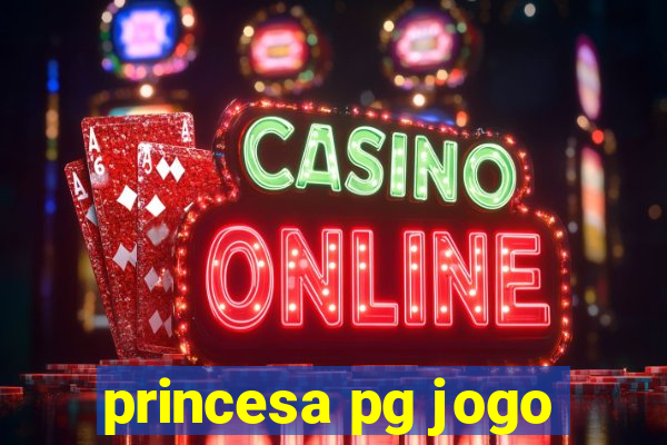 princesa pg jogo